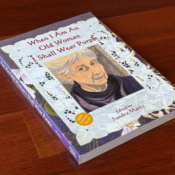 "When I Am An Old Woman I Shall Wear Purple" edited by Sandra Martz - Picture 3 of 10